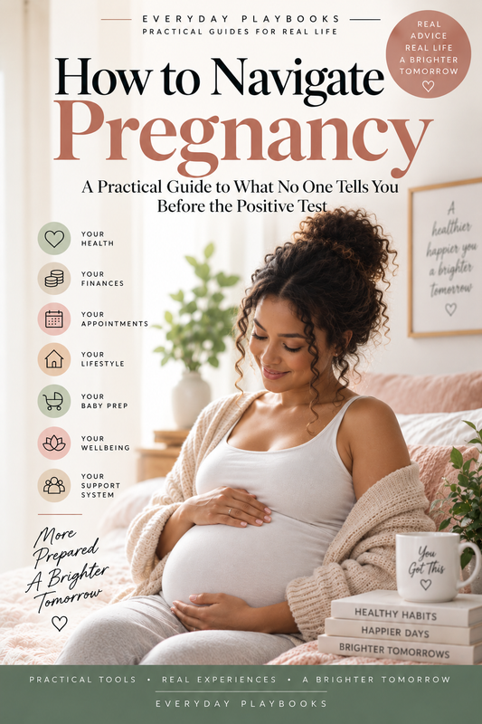 How to Navigate Pregnancy — A Practical Guide to What No One Tells You Before the Positive Test